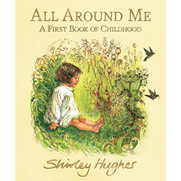 all around me - a first book of childhood