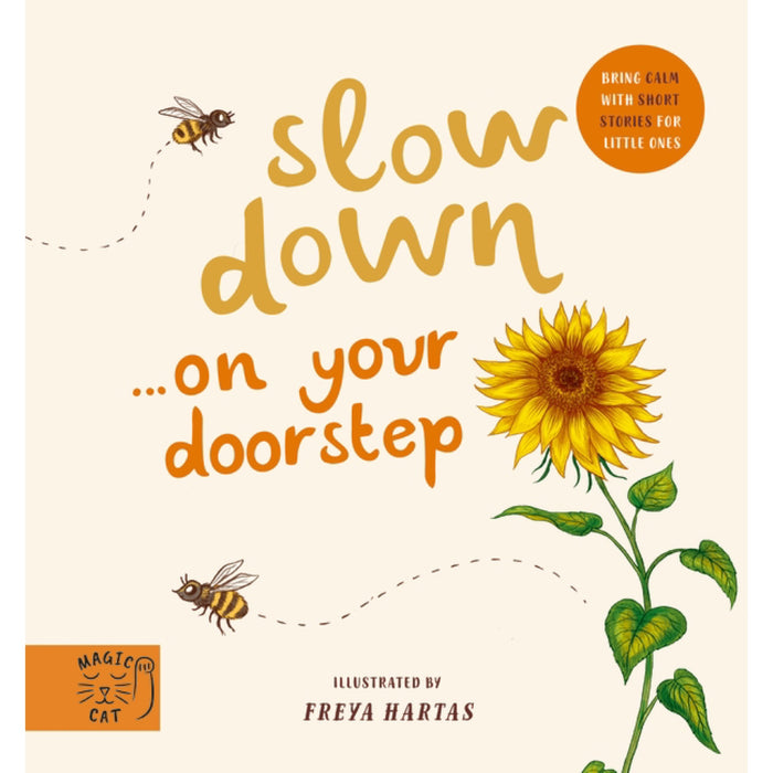 slow down... on your door step